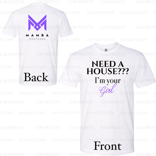 Need a House? Shirt
