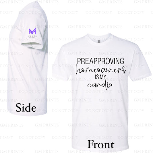 Preapproving Homeowners Shirt