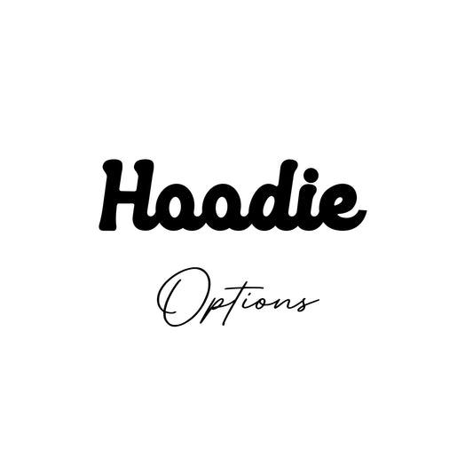 Hoodie options