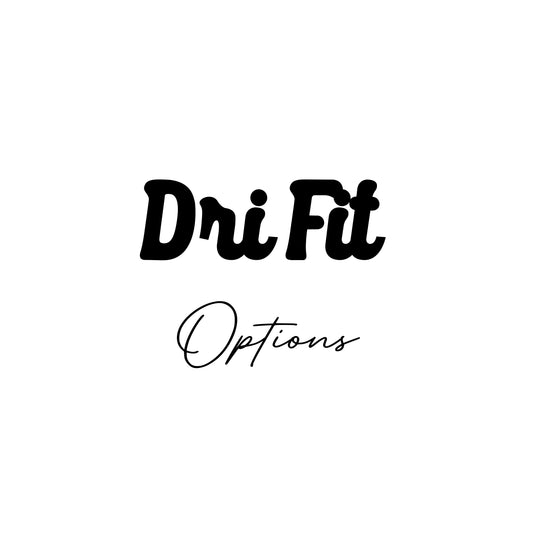 DRI fit options Short/long sleeve